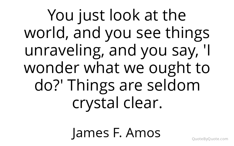 Preview image for this quote by James F. Amos