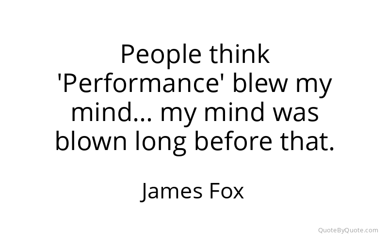 Preview image for this quote by James Fox