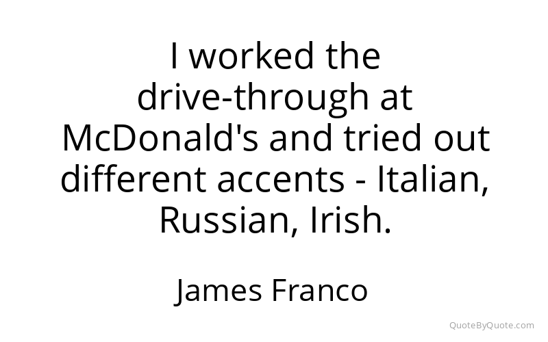 Preview image for this quote by James Franco