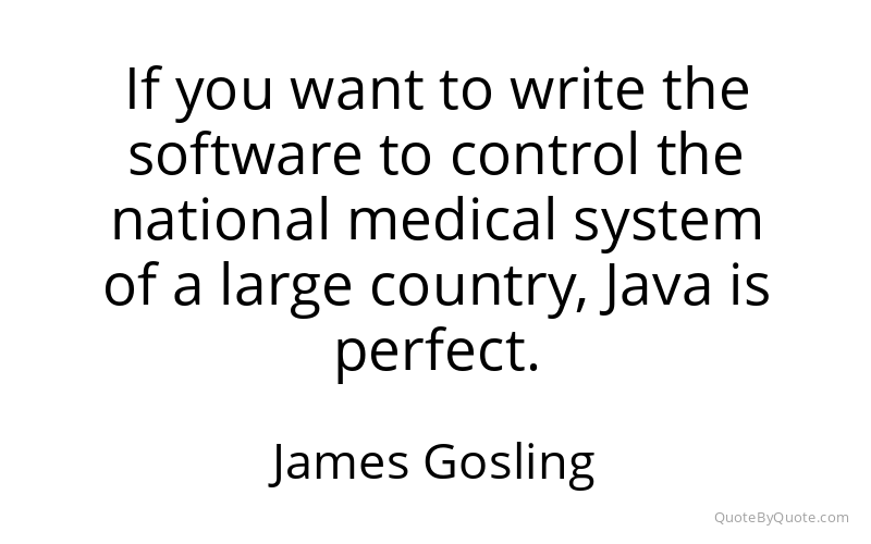 Preview image for this quote by James Gosling