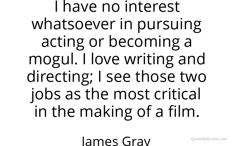 Preview image for this quote by James Gray