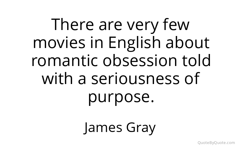 Preview image for this quote by James Gray