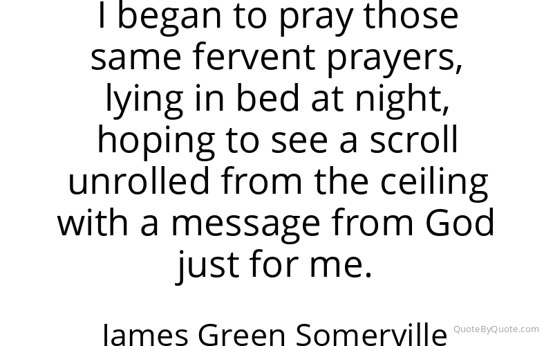 Preview image for this quote by James Green Somerville