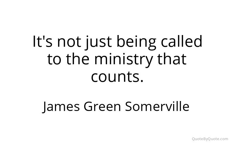 Preview image for this quote by James Green Somerville