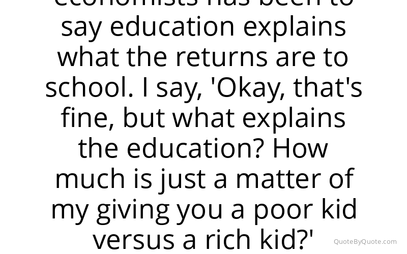 Preview image for this quote by James Heckman