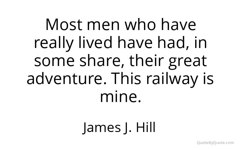 Preview image for this quote by James J. Hill