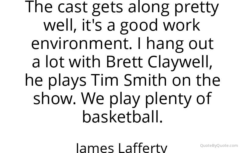 Preview image for this quote by James Lafferty