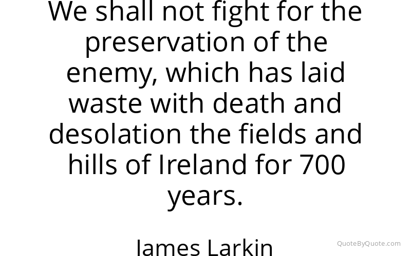 Preview image for this quote by James Larkin
