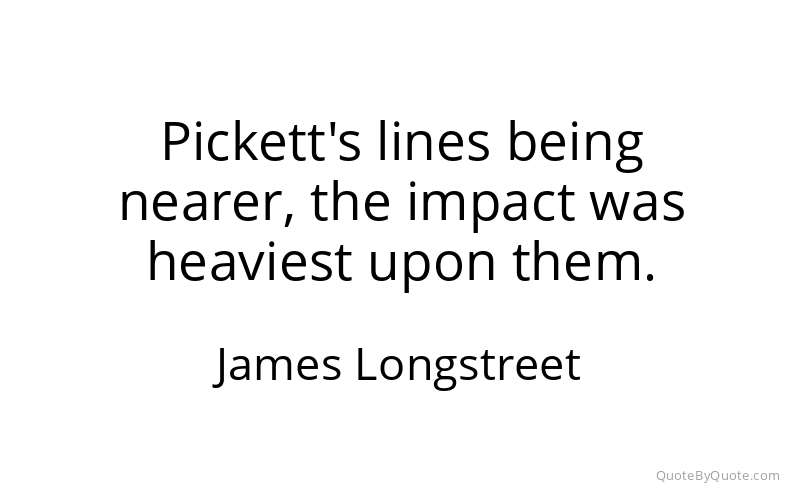Preview image for this quote by James Longstreet