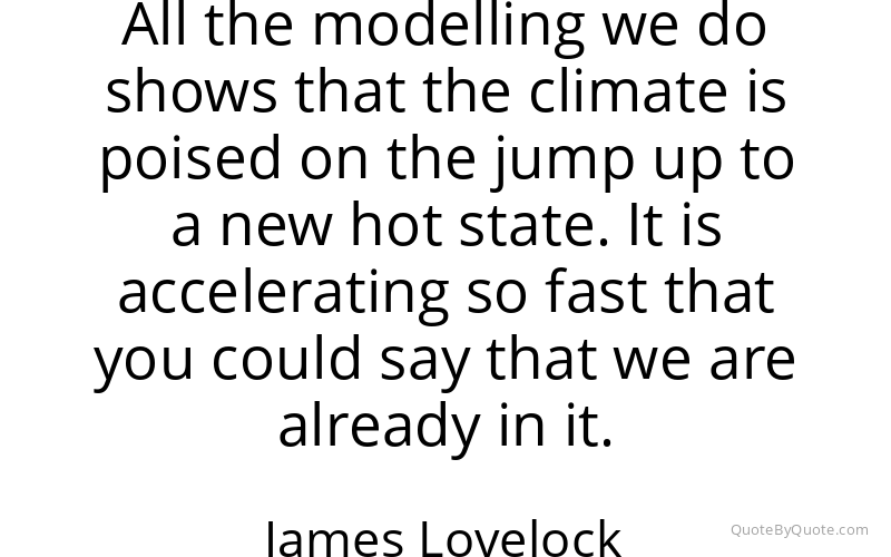 Preview image for this quote by James Lovelock