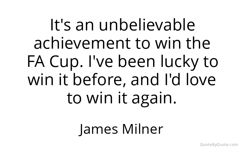 Preview image for this quote by James Milner
