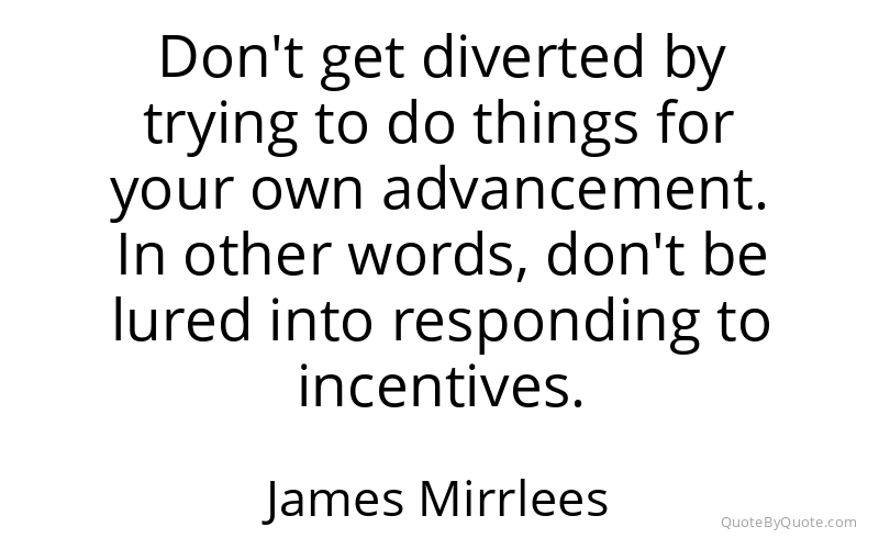 Preview image for this quote by James Mirrlees
