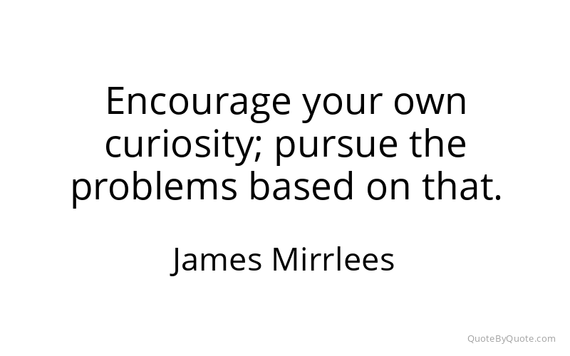 Preview image for this quote by James Mirrlees