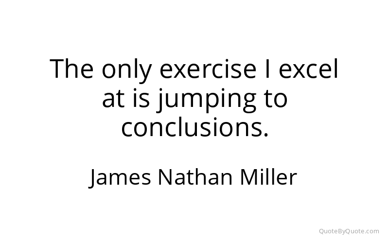 Preview image for this quote by James Nathan Miller