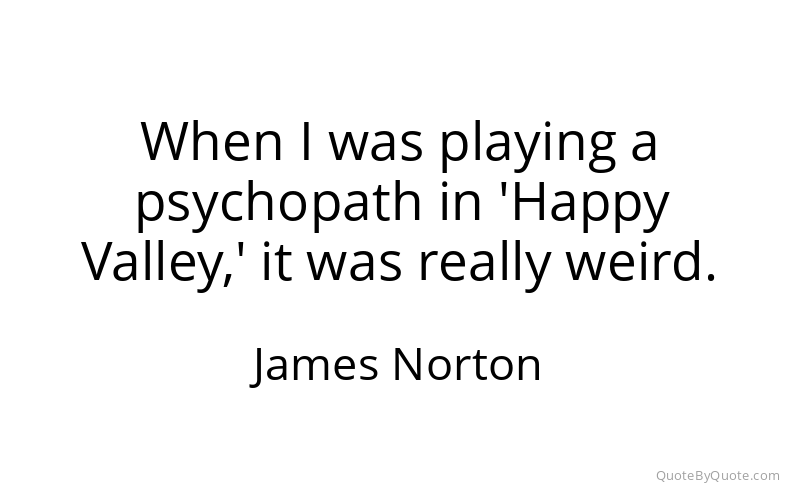 Preview image for this quote by James Norton