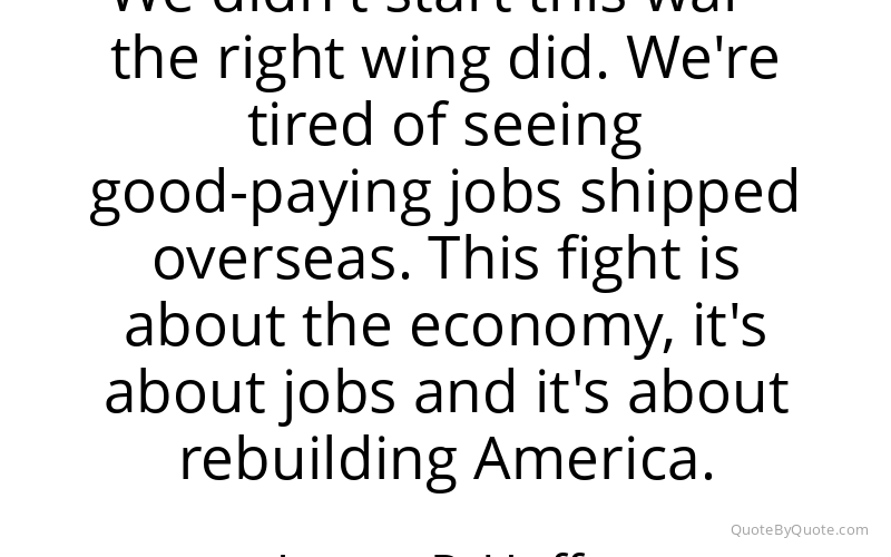 Preview image for this quote by James P. Hoffa