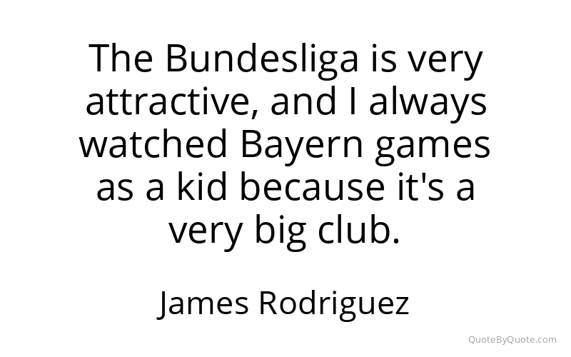 Preview image for this quote by James Rodriguez