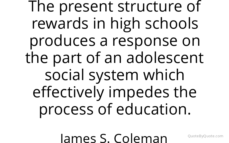 Preview image for this quote by James S. Coleman