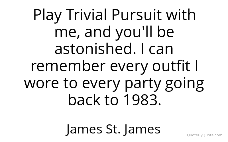 Preview image for this quote by James St. James