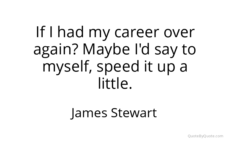 Preview image for this quote by James Stewart