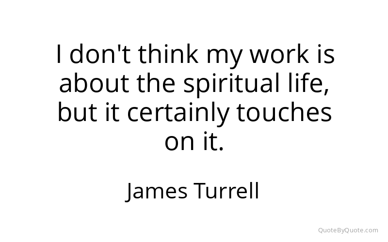 Preview image for this quote by James Turrell