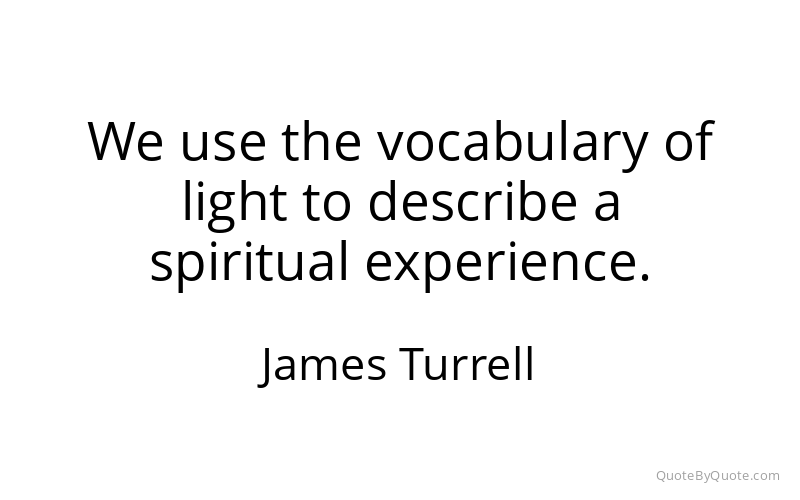 Preview image for this quote by James Turrell