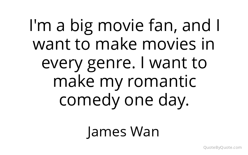 Preview image for this quote by James Wan