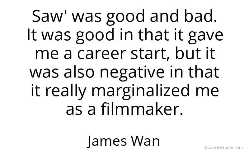 Preview image for this quote by James Wan