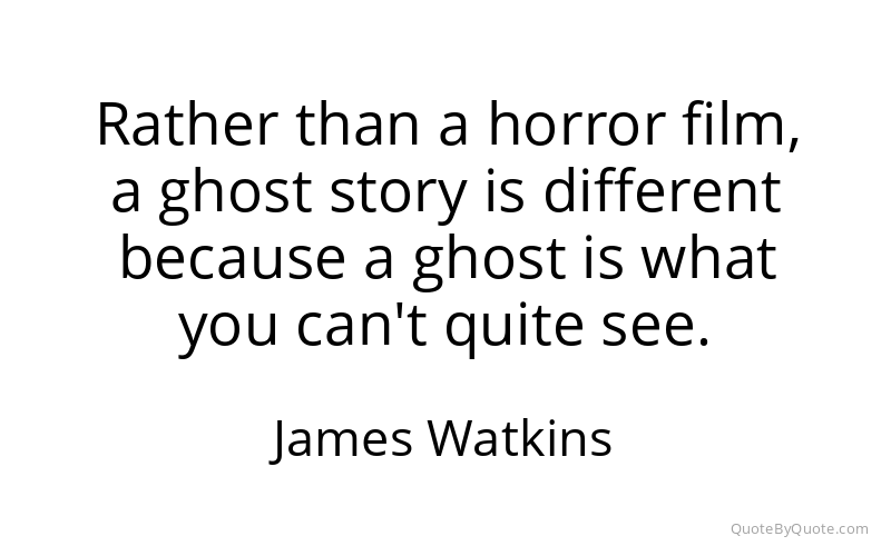Preview image for this quote by James Watkins