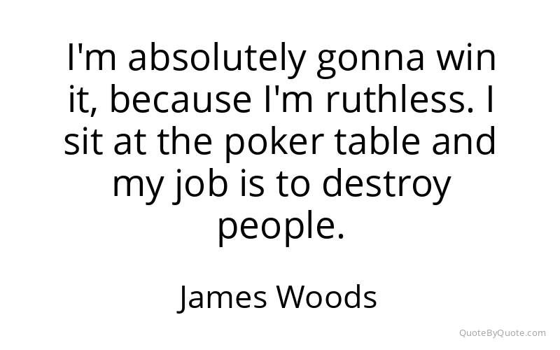 Preview image for this quote by James Woods