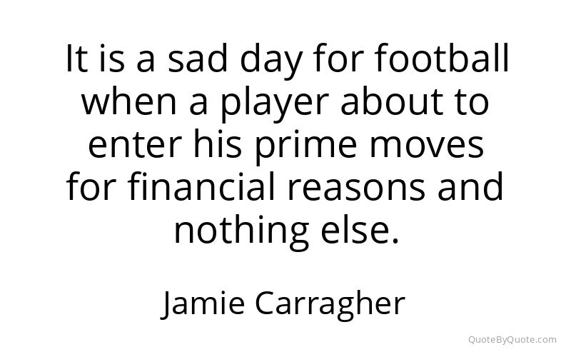 Preview image for this quote by Jamie Carragher