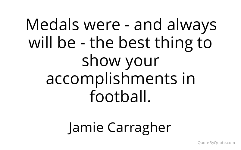 Preview image for this quote by Jamie Carragher