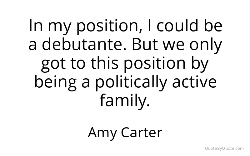 Preview image for this quote by Amy Carter