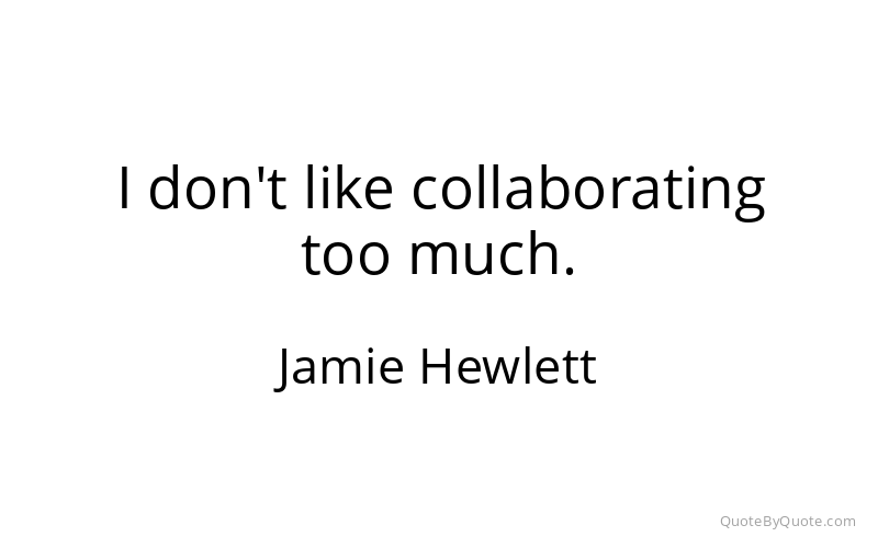 Preview image for this quote by Jamie Hewlett