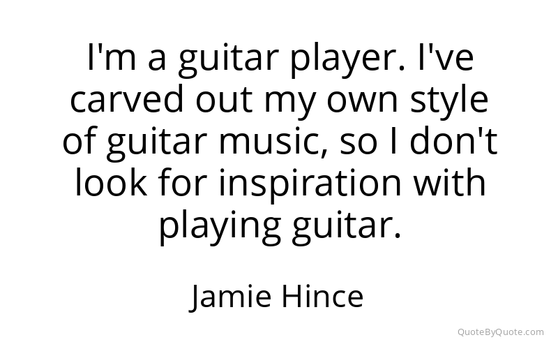 Preview image for this quote by Jamie Hince