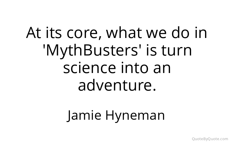 Preview image for this quote by Jamie Hyneman