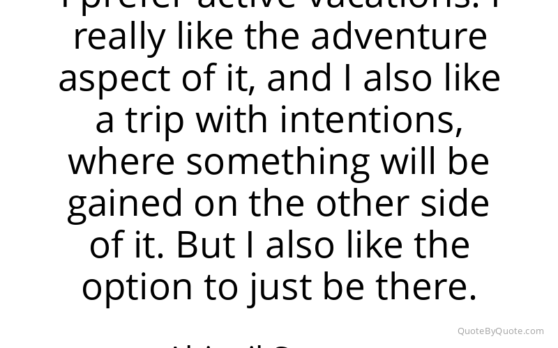 Preview image for this quote by Abigail Spencer