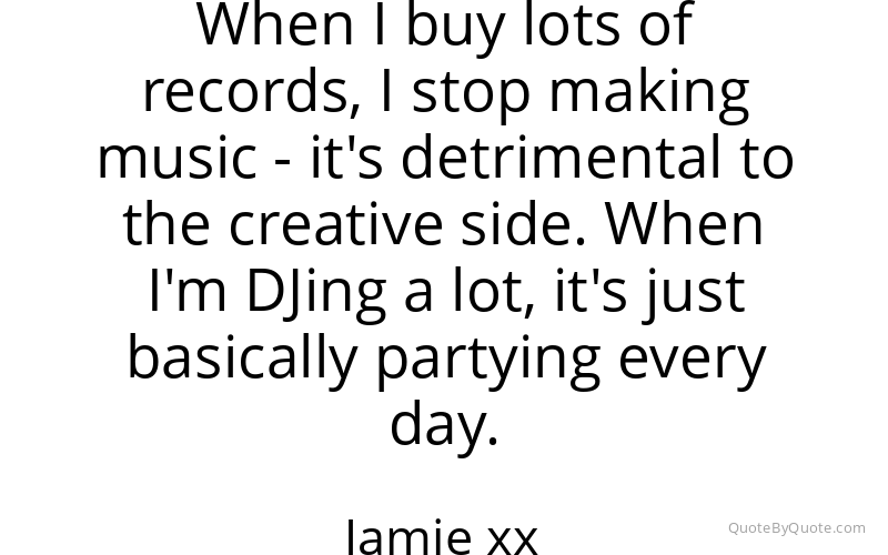 Preview image for this quote by Jamie xx