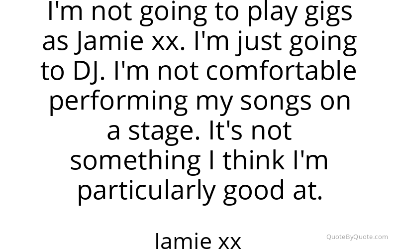 Preview image for this quote by Jamie xx