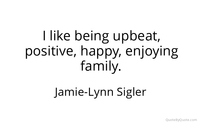 Preview image for this quote by Jamie-Lynn Sigler