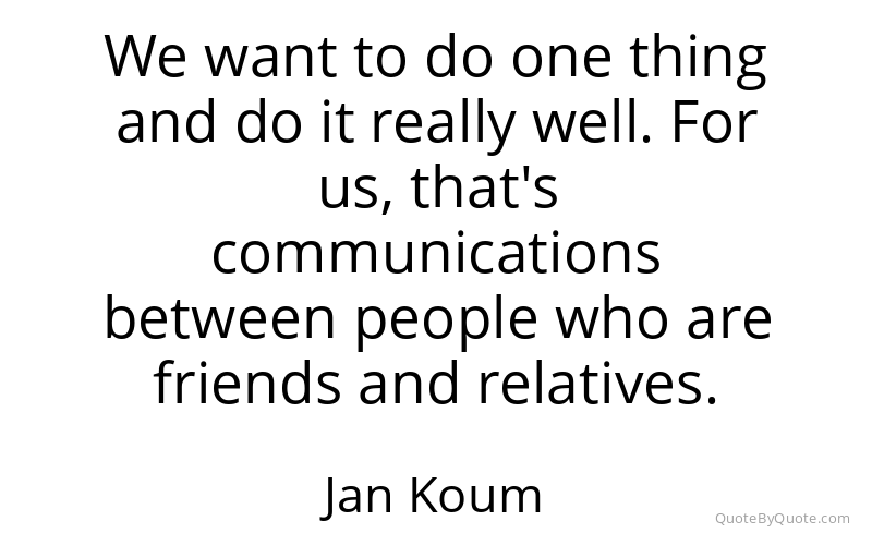 Preview image for this quote by Jan Koum