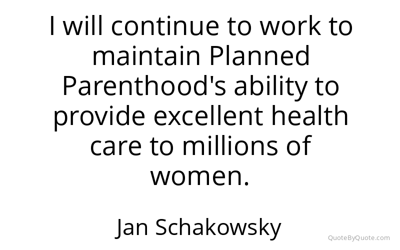 Preview image for this quote by Jan Schakowsky
