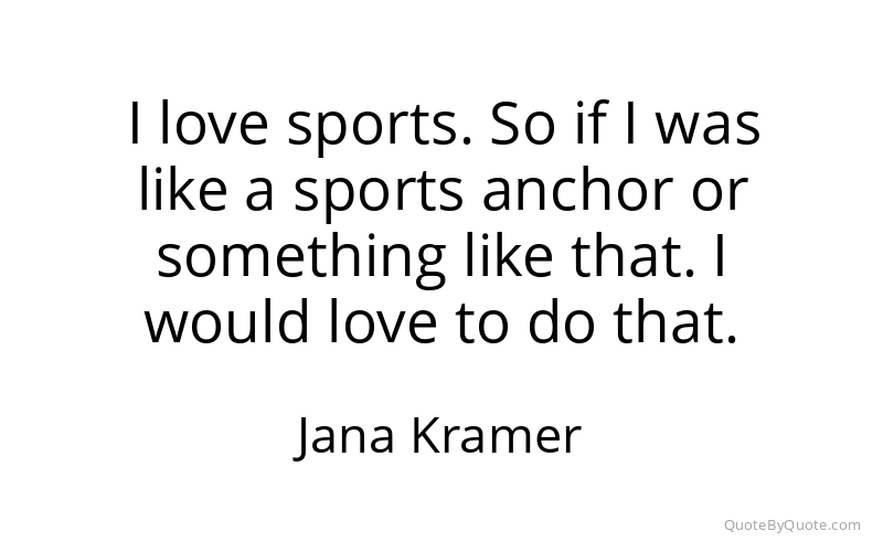 Preview image for this quote by Jana Kramer