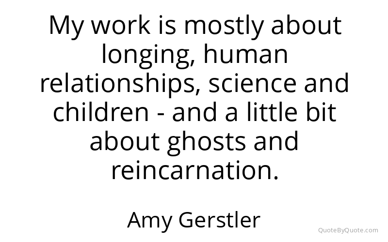 Preview image for this quote by Amy Gerstler