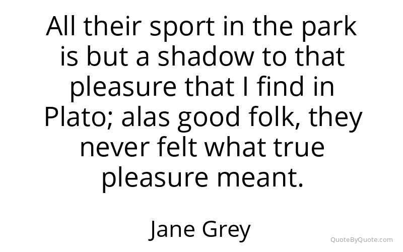 Preview image for this quote by Jane Grey