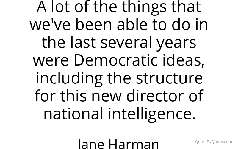 Preview image for this quote by Jane Harman