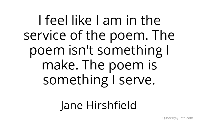 Preview image for this quote by Jane Hirshfield