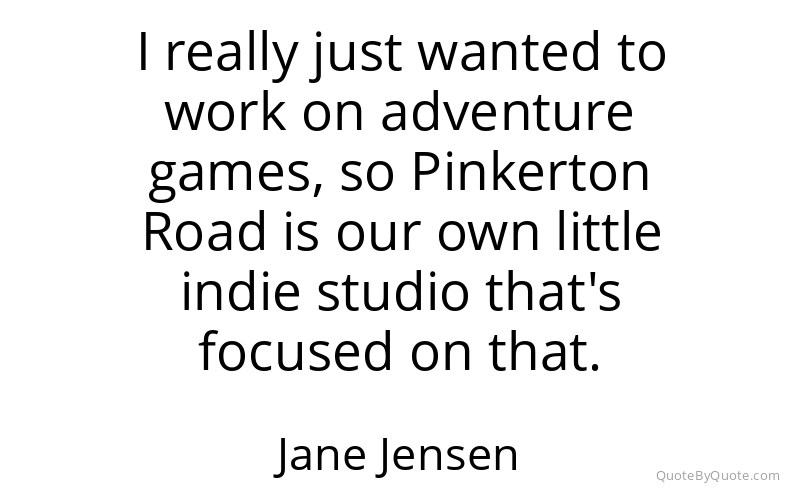 Preview image for this quote by Jane Jensen