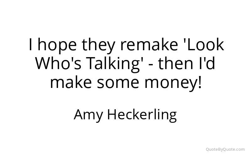 Preview image for this quote by Amy Heckerling