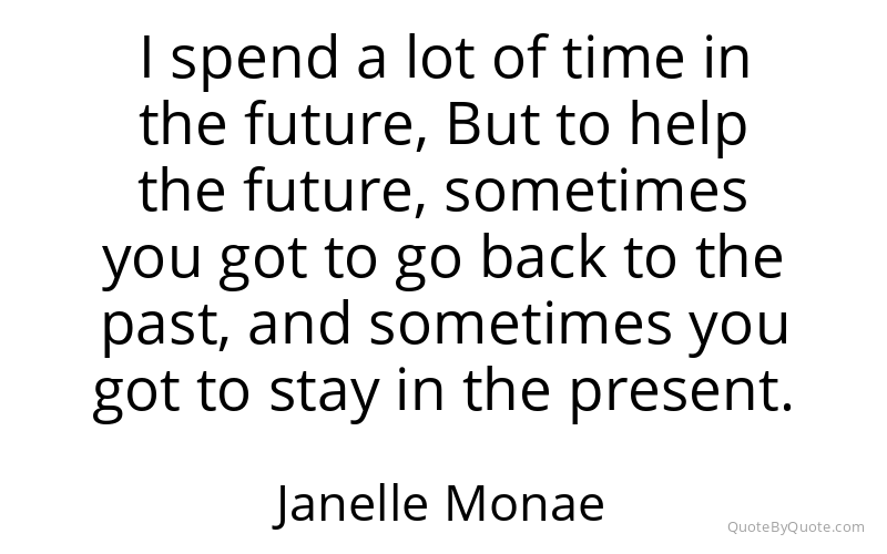 Preview image for this quote by Janelle Monae